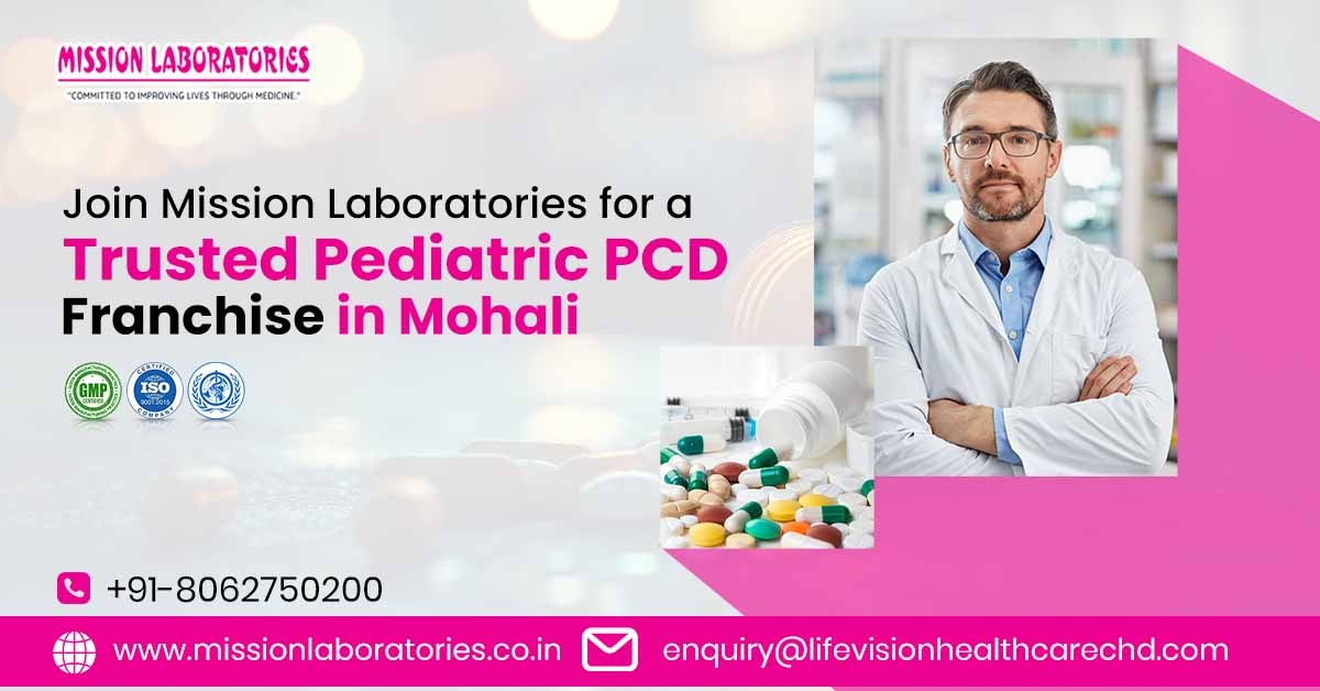 Pediatric PCD Pharma Franchise in Mohali